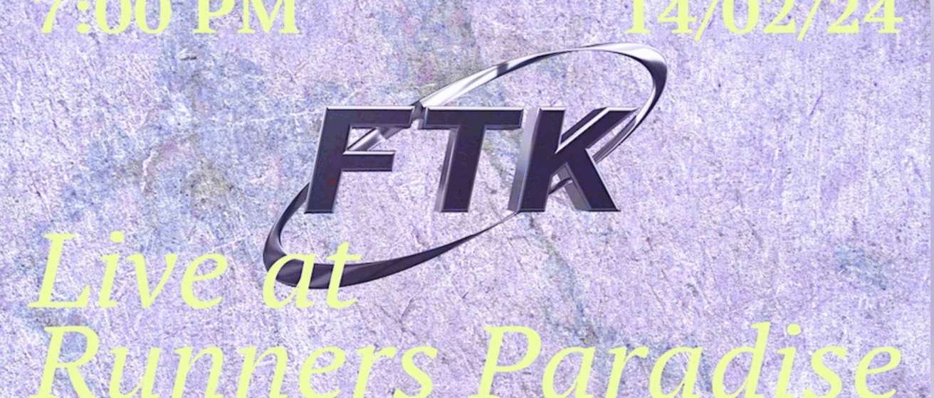 FTK Live at Runners Paradise
